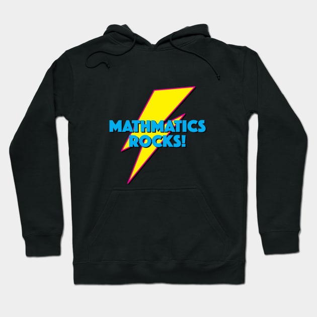 MATHMATICS ROCKS! LIGHTNING LOGO SLOGAN FOR TEACHERS, LECTURERS ETC. Hoodie by CliffordHayes